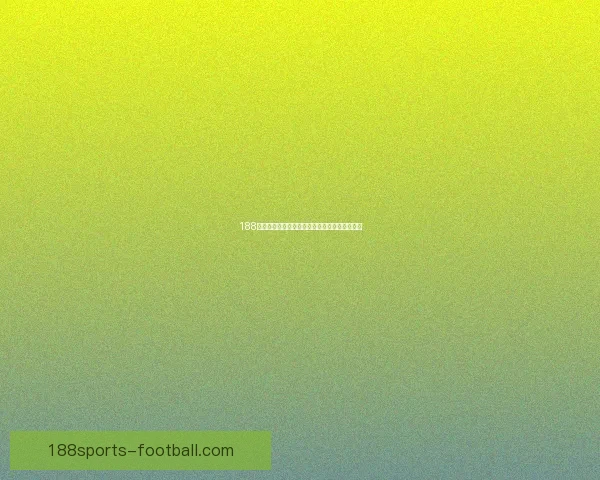 188体育世界杯竞猜最新动态分析及投注技巧全攻略 188体育世界杯竞猜最新动态分析及投注技巧全攻略