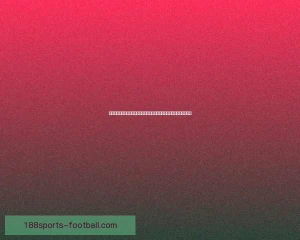 世界杯竞猜网站全方位攻略与投注技巧解析助你轻松掌握足球赛事预测秘诀