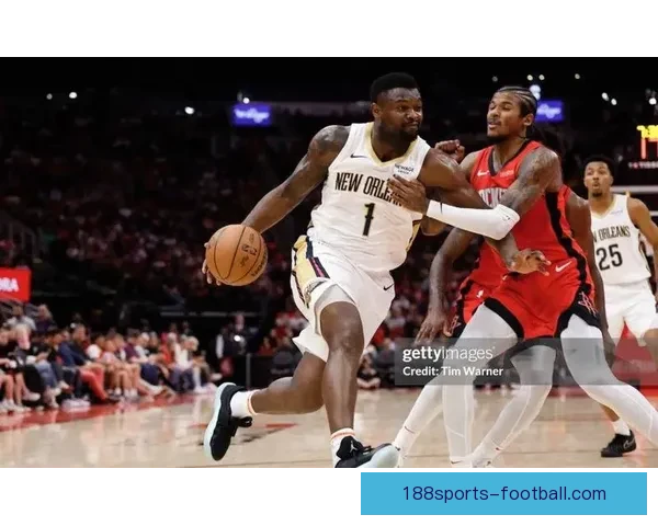 锡安若体重达标可获4220万全额保障薪资提升